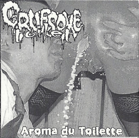 Gruesome Toilet : Aroma Du Toilette